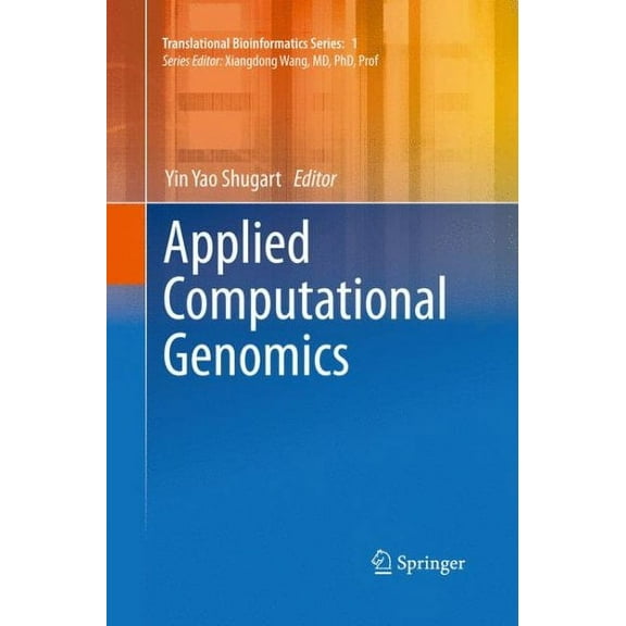 Translational Bioinformatics: Applied Computational Genomics (Paperback)