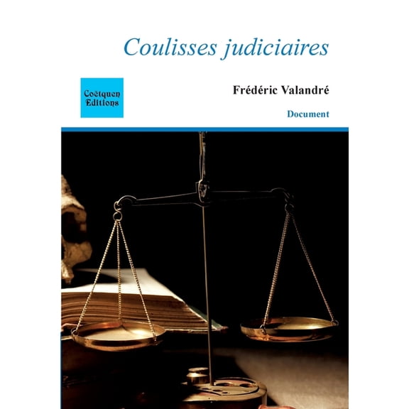 Coulisses judiciaires, (Paperback)