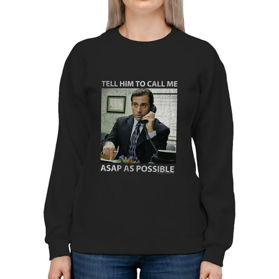 Call Me Asap As Possible. Sweatshirt Women The Office, Female XX-Large