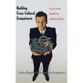 thumbnail image 1 of Building Cross-Cultural Competence: How to Create Wealth from Conflicting Values, 1 of 2