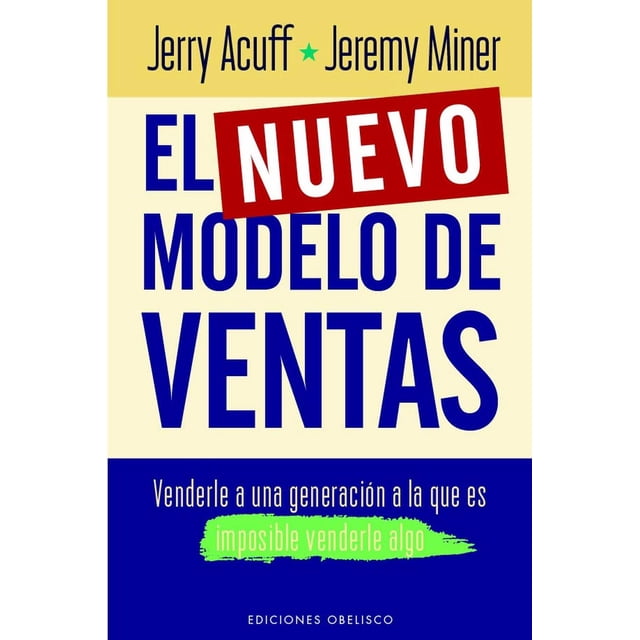 Libro El Nuevo Modelo De Ventas Tapa Blanda, Autor Jerry Acuff, Editorial Ediciones Obelisco