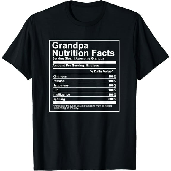 Grandpa Nutrition Facts Nutritional Father's Day Gift T-Shirt