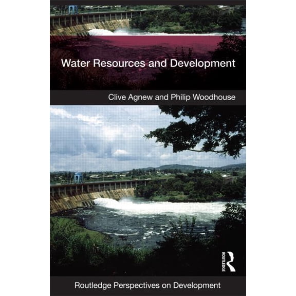 Routledge Perspectives on Development Water Resources and Development, (Paperback)