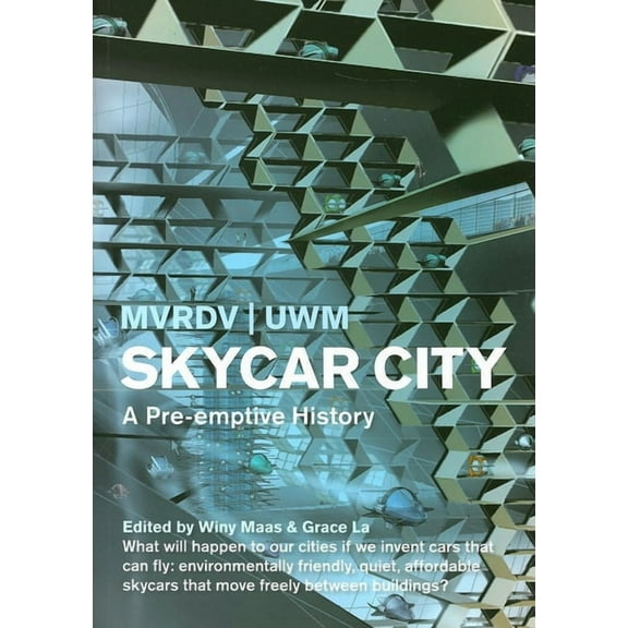 MVRDV: Skycar City (Paperback)