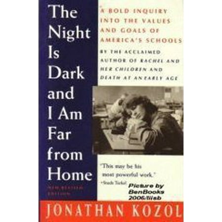 Night Is Dark and I Am Far from Home: Political Indictment of US Public Schools [Paperback - Used]