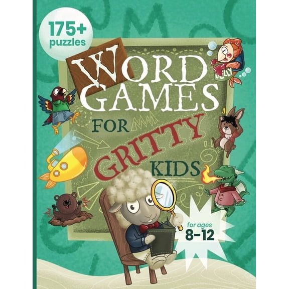 Gritty Kids Word Games for Gritty Kids: 175  Fun and Brainy Puzzles for Kids Ages 8, 9, 10, 11, 12, (Paperback)