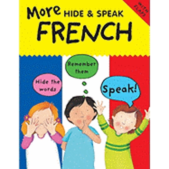 Pre-Owned More Hide & Speak French (More Hide & Speak Books) (English and French Edition) (Paperback) 0764139541 9780764139543