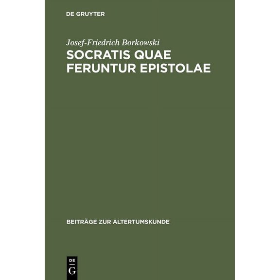 Beiträge Zur Altertumskunde Socratis quae feruntur epistolae, Book 94, (Hardcover)