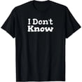 thumbnail image 1 of Camiseta con Frase Sarcástica "No Sé" Divertida para Mujer, 1 of 5
