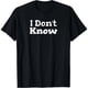 thumbnail image 1 of Camiseta con Frase Sarcástica "No Sé" Divertida para Mujer, 1 of 5