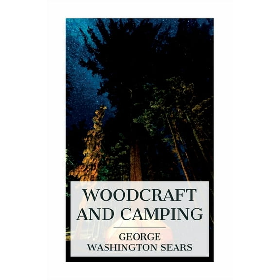 Woodcraft and Camping, (Paperback)