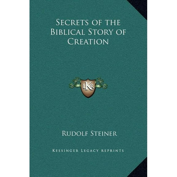 Secrets of the Biblical Story of Creation, (Hardcover)