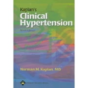 Kaplan's Clinical Hypertension (Hardcover) by Professor Norman M Kaplan, Joseph T Flynn