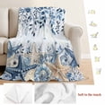 thumbnail image 5 of Blue Coastal Starfish Blanket Soft Cozy Warm Throw Blanket for Couch, Plush Fuzzy Flannel Fleece Blankets for Sofa, Beach Nautical Shell Eucalyptus Ocean Bed Blankets Gifts for Men, 50"x60", 5 of 9