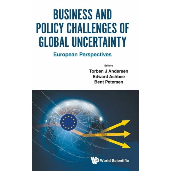 Business and Policy Challenges of Global Uncertainty, (Hardcover)
