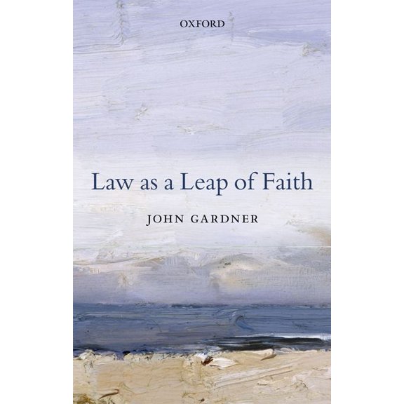 Law as a Leap of Faith, (Hardcover)