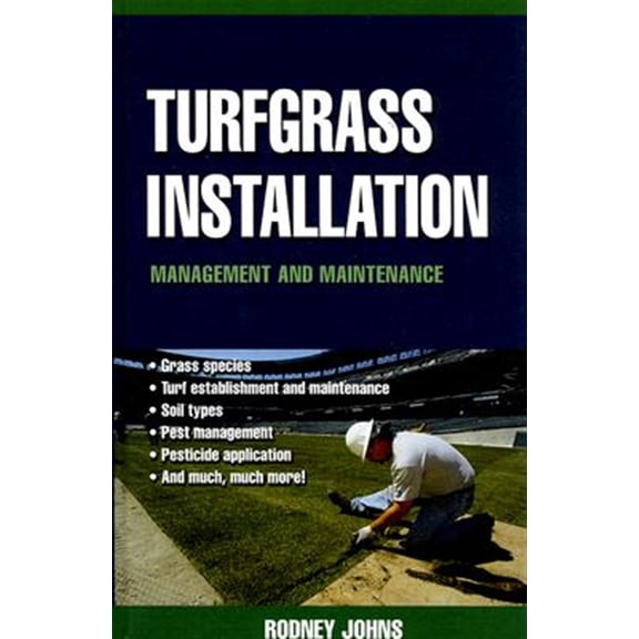 Pre-Owned Turfgrass Installation, Management and Maintenance (Hardcover) 9780071410083