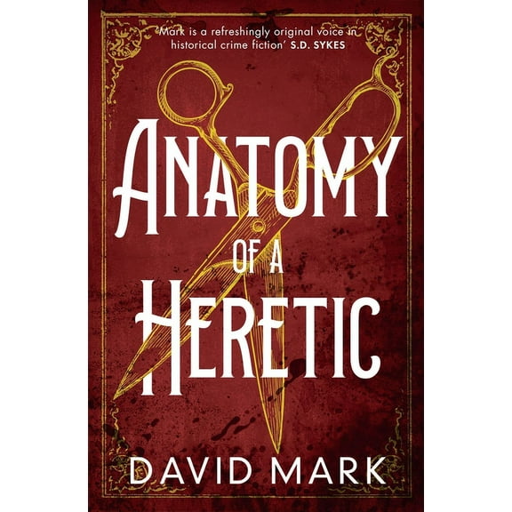 Anatomy of a Heretic, (Paperback)