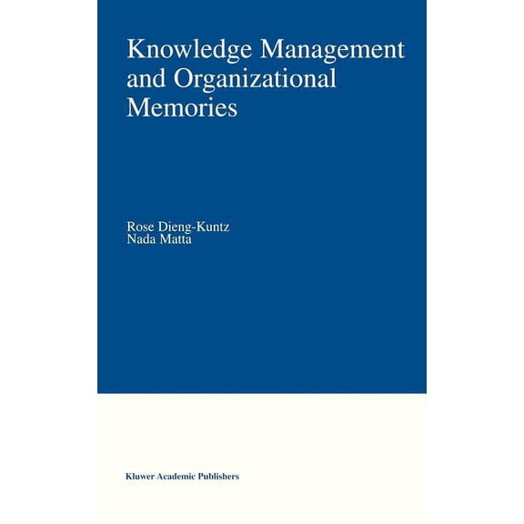 Knowledge Management and Organizational Memories, (Hardcover)