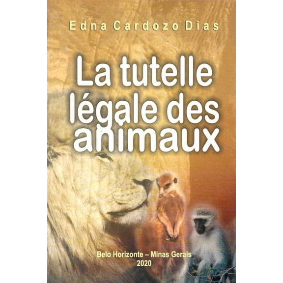 La tutelle légale des animaux (Paperback)