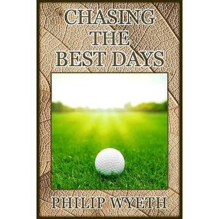 Chasing the Best Days - eBook (Best Cloud Chasing E Liquid)