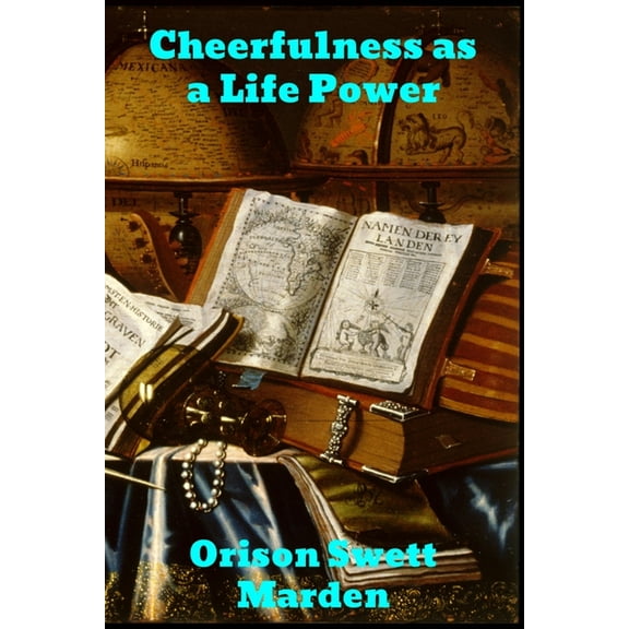 Cheerfulness as a Life Power (Paperback)