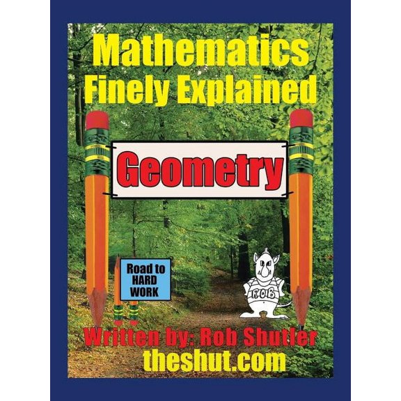 Geometry: Mathematics Finely Explained, (Paperback)