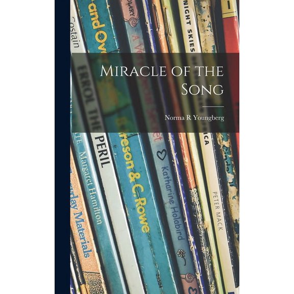 Miracle of the Song, (Hardcover)