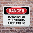 thumbnail image 4 of (2 Pack) Do Not Enter When Lights Are Flashing OSHA Danger Sign 10 Inch X 7 Inch Plastic Sign, Weather Resistant, UV Protected for Workplace, Business, and Construction Site, Made in the USA, 4 of 8