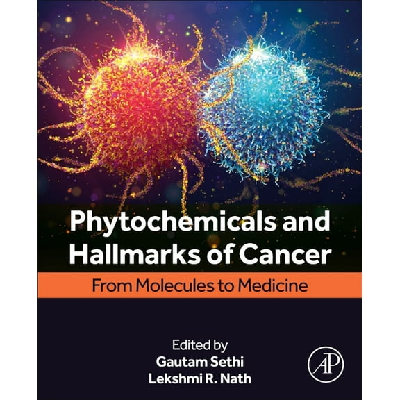 Phytochemicals and Hallmarks of Cancer: From Molecules to Medicine, (Paperback)