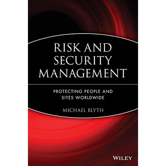 Pre-Owned Risk and Security Management: Protecting People and Sites Worldwide Paperback
