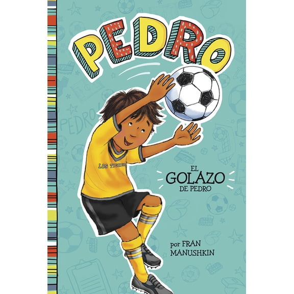 Pedro En Español El Golazo de Pedro, (Paperback)