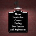 thumbnail image 2 of Mom's Inspiration Corner - Fueling Our Dreams BLACK Aluminum Composite Sign, 15"x18", 2 of 9