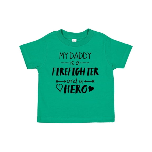 Inktastic My Daddy is a Firefighter and a Hero Boys or Girls Toddler T-Shirt