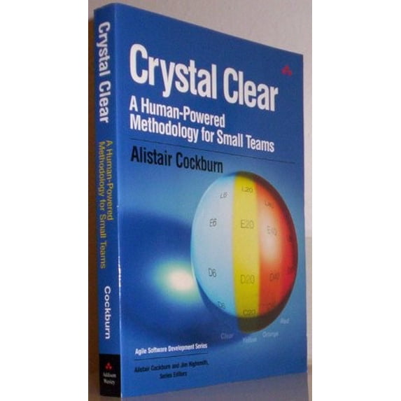 Pre-Owned Crystal Clear: A Human-Powered Methodology for Small Teams (Paperback) by John Fuller (Editor), Alistair Paul Becker, Alistair Cockburn