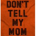 thumbnail image 2 of Don’t Tell Mom Funny Secret Naughty Men's Graphic T Shirt Tees Brisco Brands S, 2 of 6