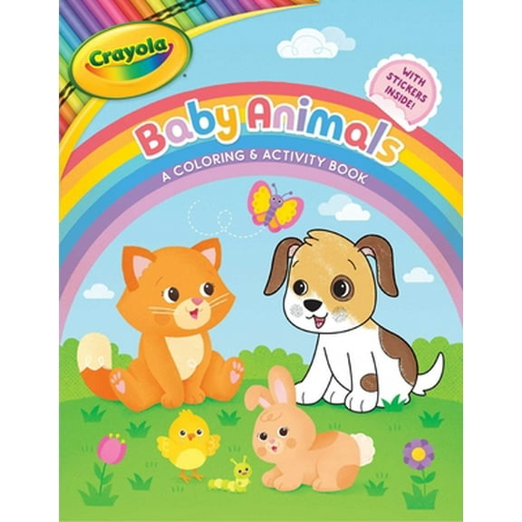 Pre-Owned Crayola: Baby Animals (a Crayola Baby Animals Coloring Activity Book for Kids) (Paperback) 1499809964 9781499809961