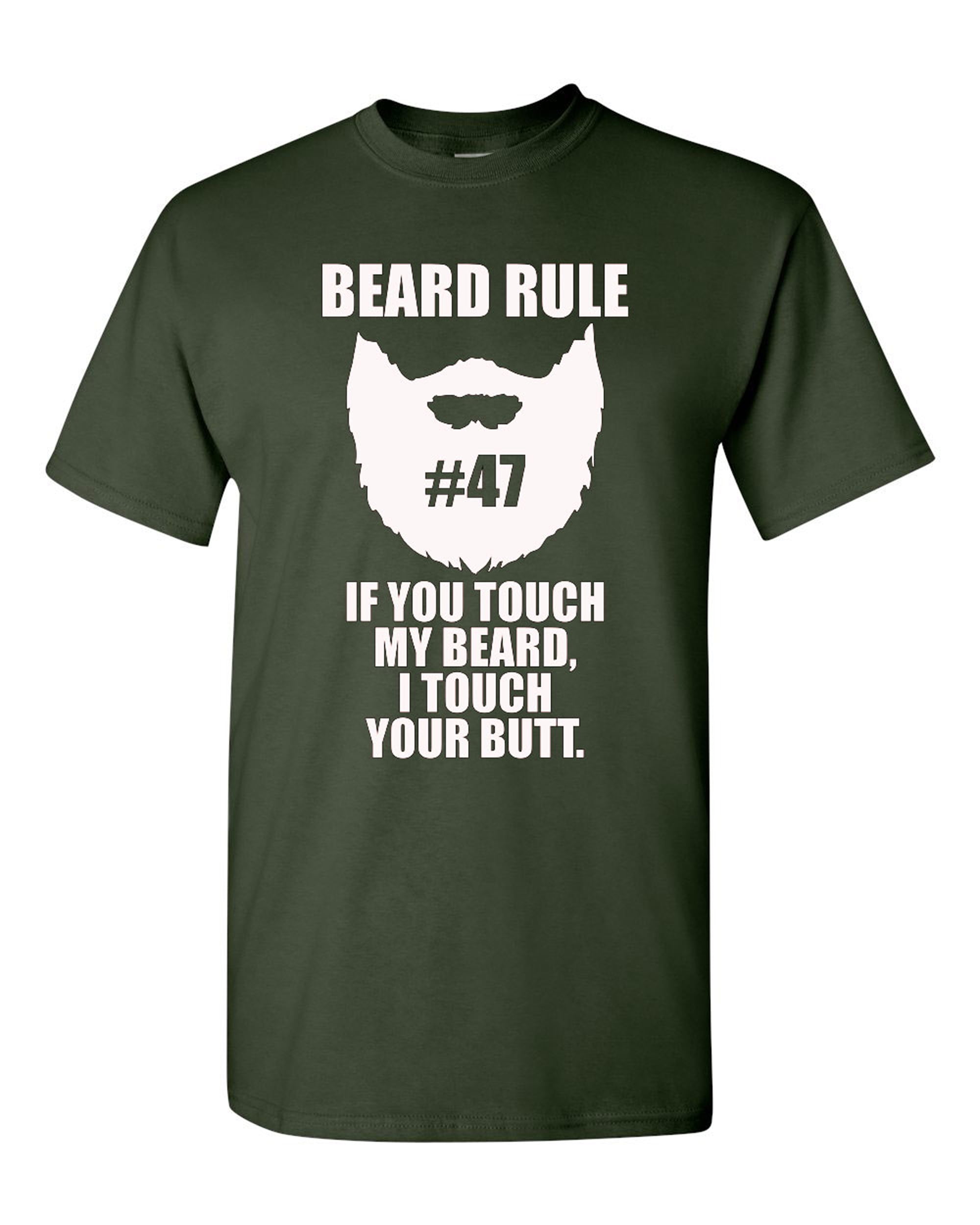 Beard Rule Number 47 If You Touch My Beard DT T-Shirt Tee - Walmart.com