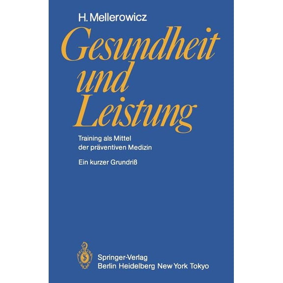 Gesundheit Und Leistung: Training ALS Mittel Der PrÃ¤ventiven Medizin, (Paperback)