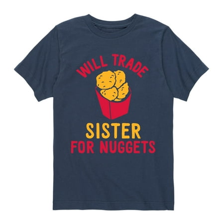 

Instant Message - Will Trade Sister For Nuggets - Toddler Short Sleeve Tee