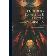 Orologio Dantesco E Tavola Cosmografica (Paperback)