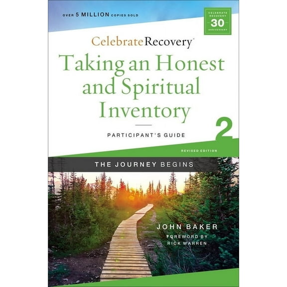 Celebrate Recovery Taking an Honest and Spiritual Inventory Participant's Guide 2: A Recovery Program Based on Eight Principles from the Be, (Paperback)