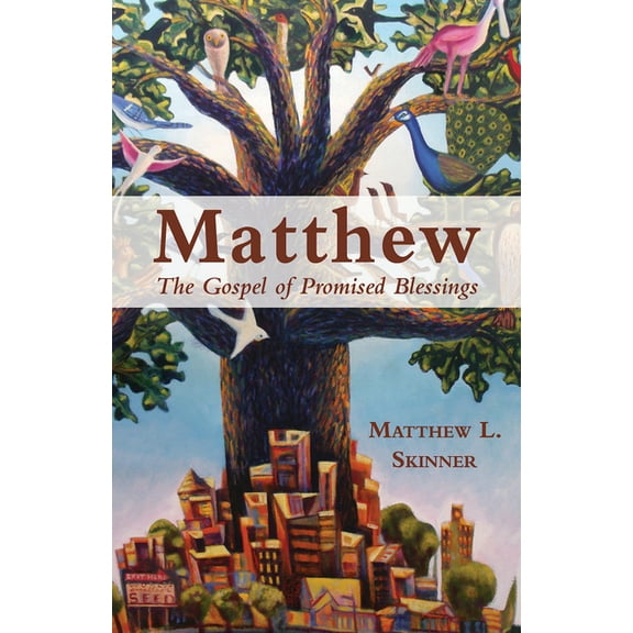 Matthew: The Gospel of Promised Blessings, (Paperback)