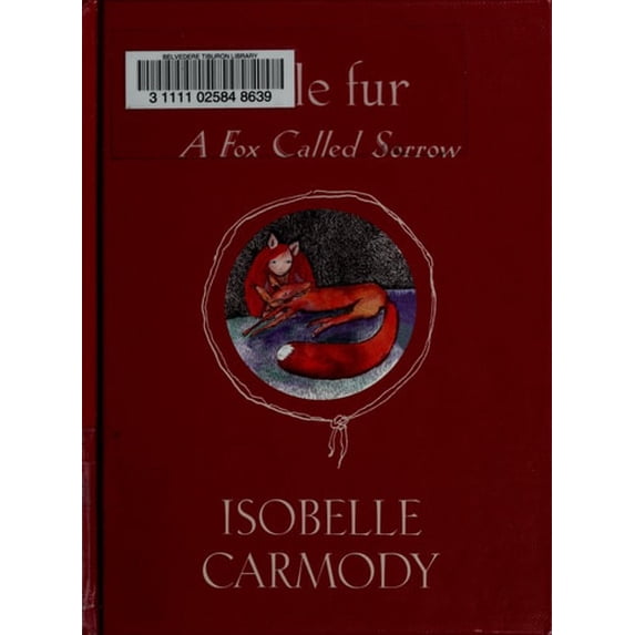 Pre-Owned A Fox Called Sorrow (Hardcover) by Isobelle Carmody