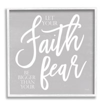 Stupell Industries Faith Bigger Than Your Fear Religious Script Calligraphy Graphic Art White Framed Art Print Wall Art, Design by Kate Sherrill
