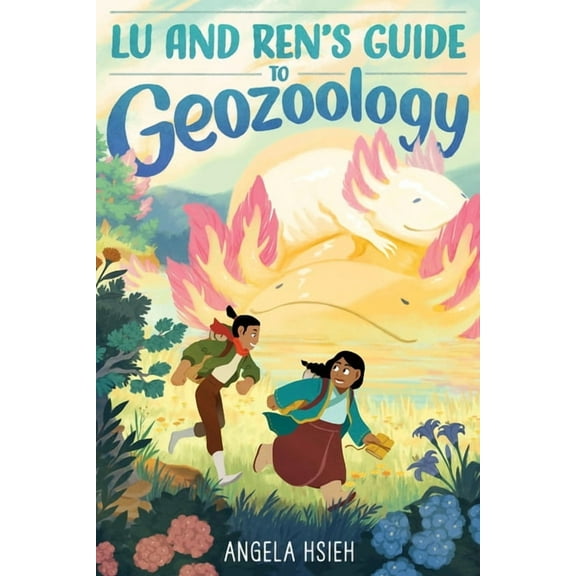 Lu and Ren's Guide to Geozoology: A Graphic Novel, (Paperback)