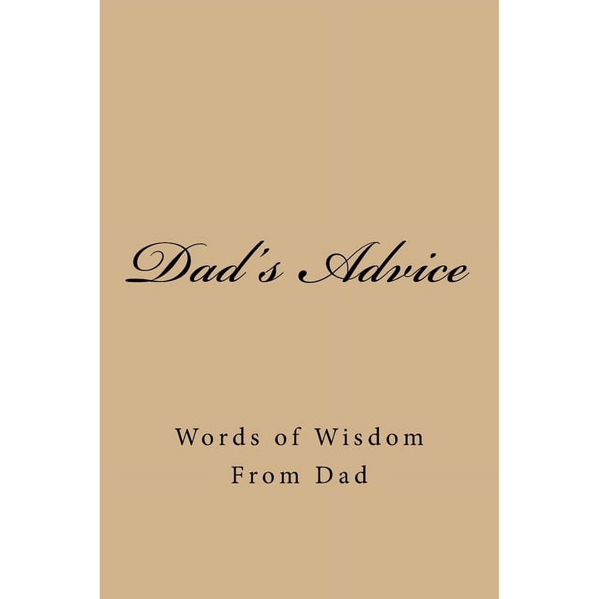 Cosy Journals Dad s Advice: Words of Wisdom From Dad  (Paperback)
