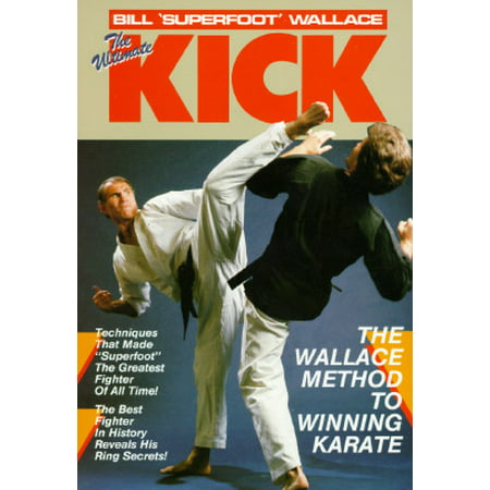 The Ultimate Kick : The Wallace Method of Winning