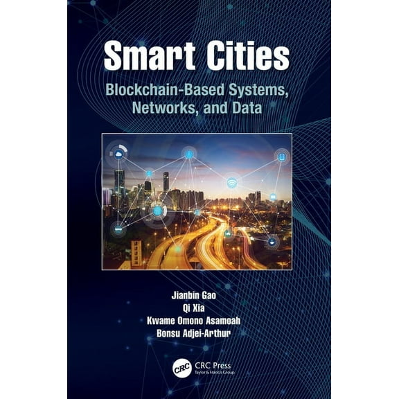 Smart Cities: Blockchain-Based Systems, Networks, and Data, (Hardcover)
