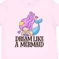 thumbnail image 4 of Inktastic Dream Like a Mermaid Girls Toddler T-Shirt, 4 of 5
